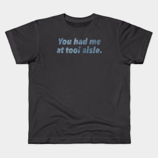 Funny Distressed Tool Aisle Tradesman and Handyman Humorous Gift Kids T-Shirt